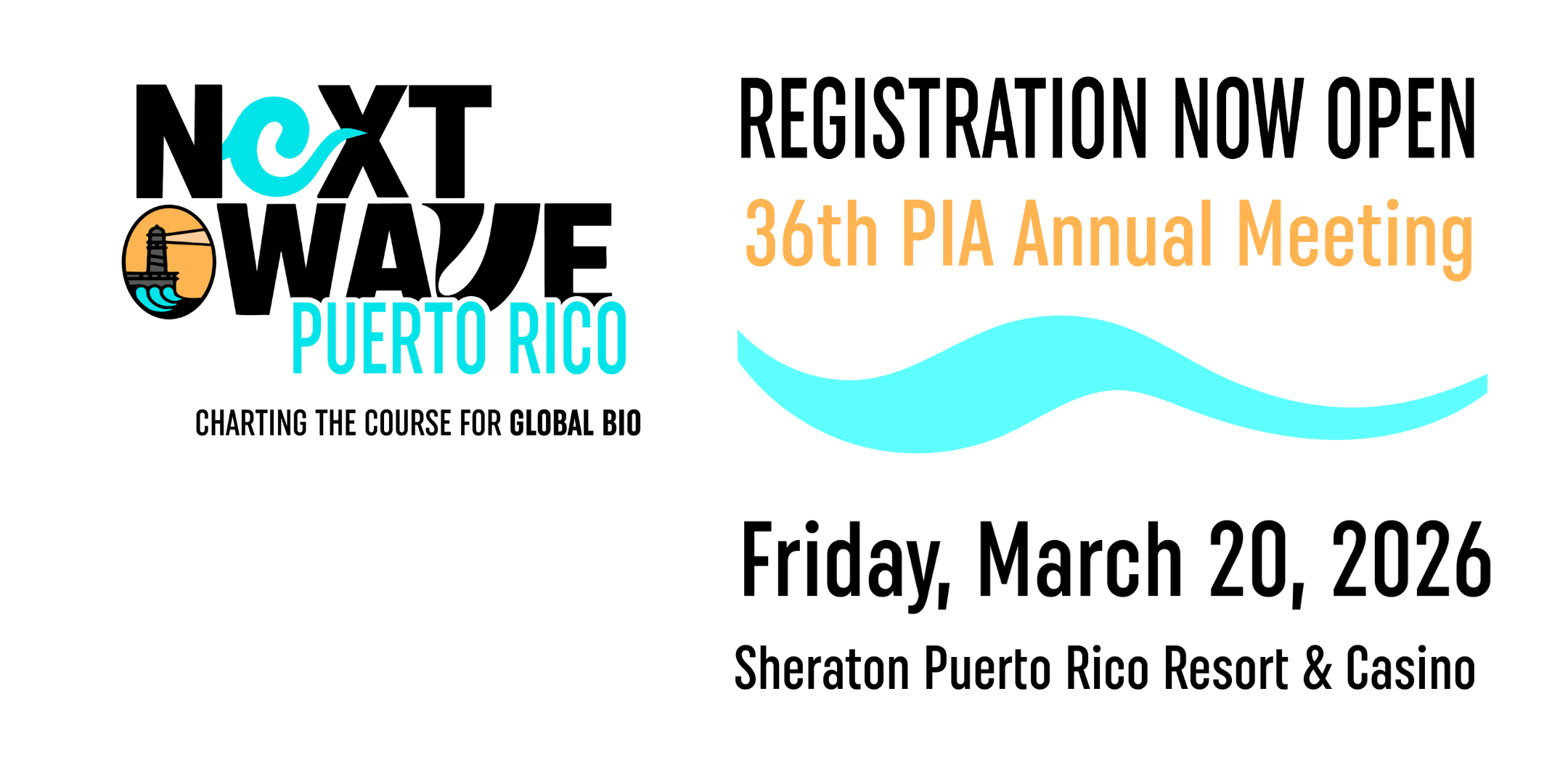 PIA's 36th Annual Meeting: Next Wave Puerto Rico, charting the course for GLOBAL BIO